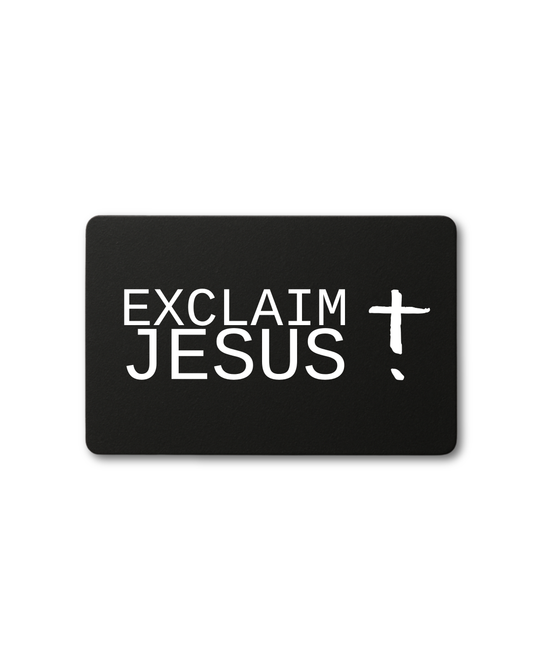 Exclaim Jesus Gift Card
